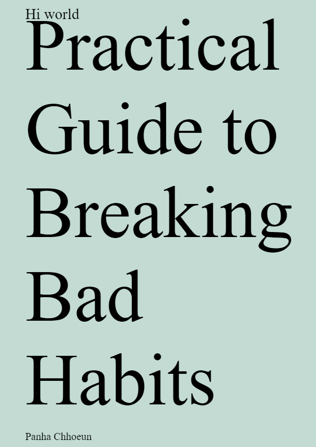 Transform Your Life: A Practical Guide to Breaking Bad Habits