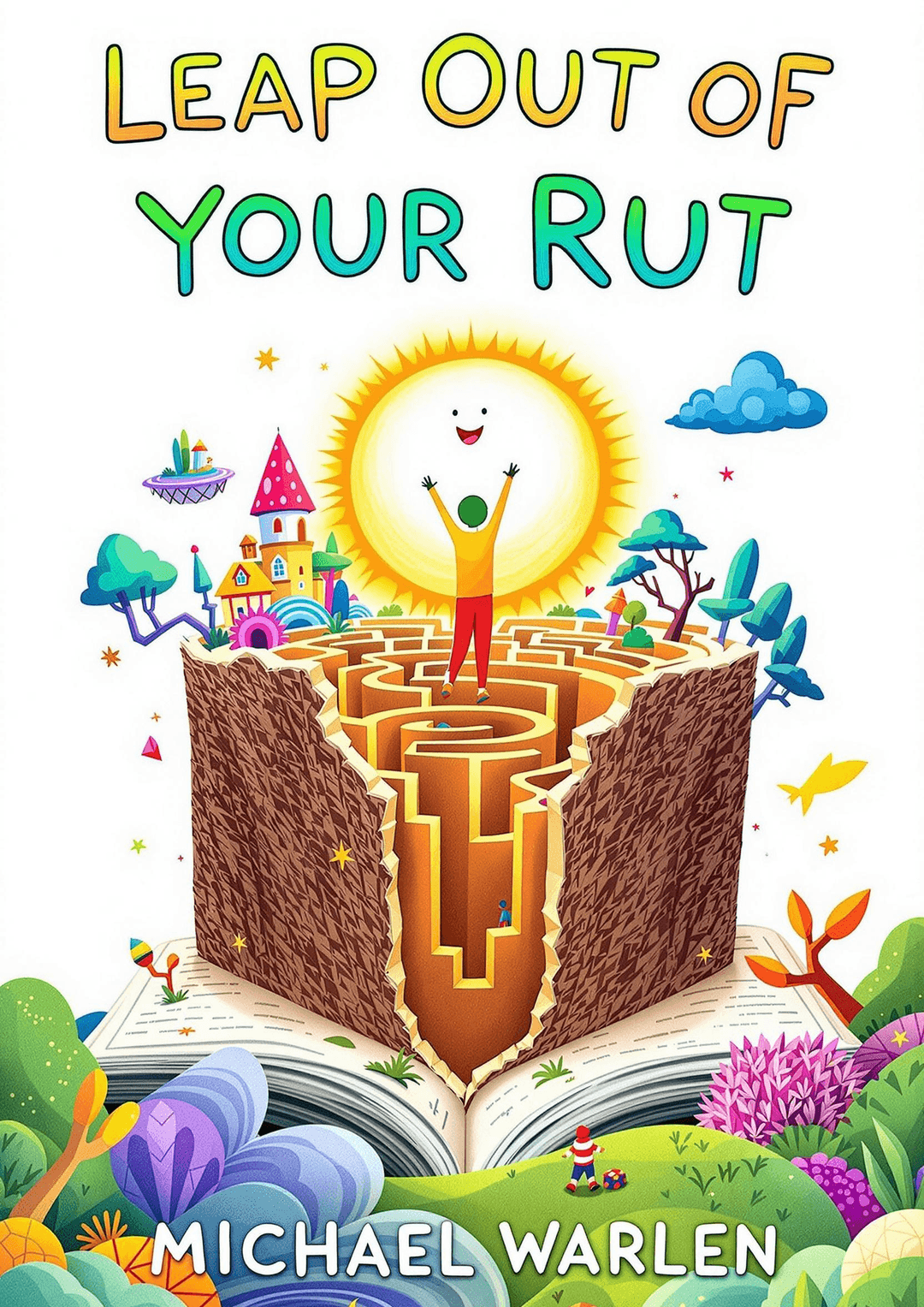 Leap Out of Your Rut: A Whimsical Guide to Lasting Change