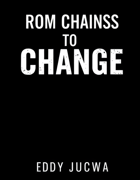 From Chains to Change: My Journey from Addiction to Redemption