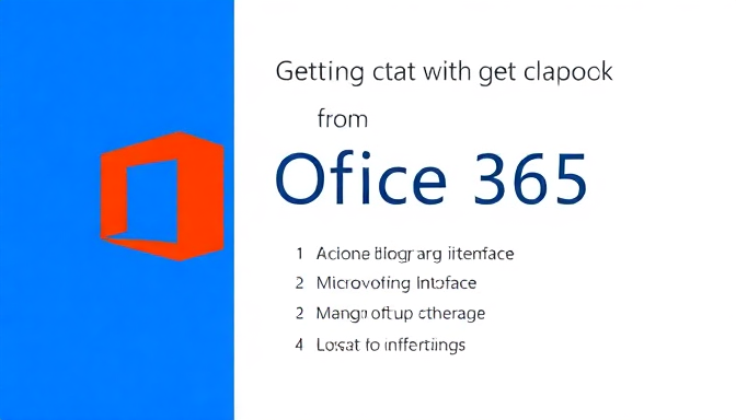 Getting Started with Microsoft Office 365 - Microsoft Office 365 La ...