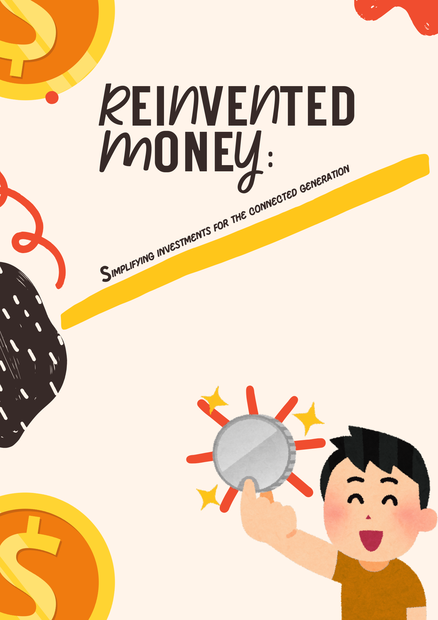 Reinvented Money: Simplifying Investments for the Connected Generation