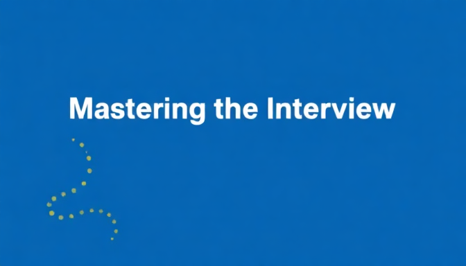 Mastering the Interview Process - Navigating Your Future: A Student's ...